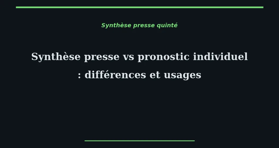 Synthèse presse vs pronostic...